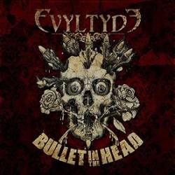 Evyltyde : Bullet in the Head